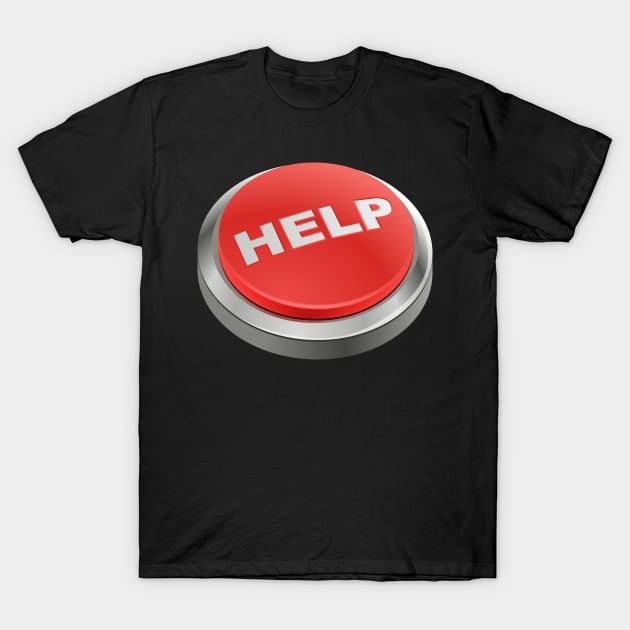 HELP T-Shirt by JWTimney